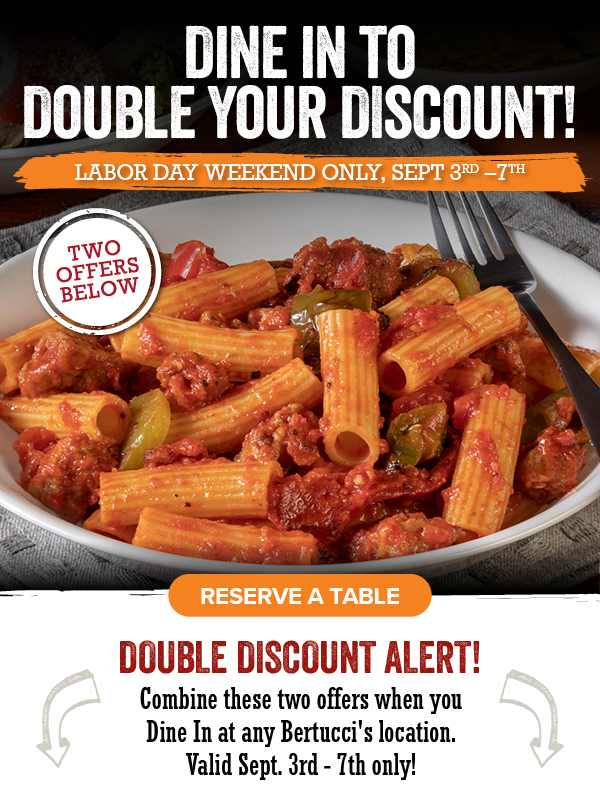 Dine In to double your discount this labor day weekend - click to reserve a table