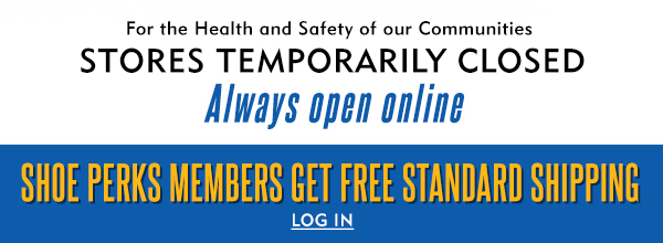 For the health and safety of our communities stores temporarily closed. Always open online. Shoe Perks Members Get Free Standard shipping. Log in. 