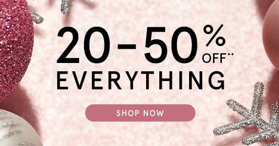 20-50% Off Everything