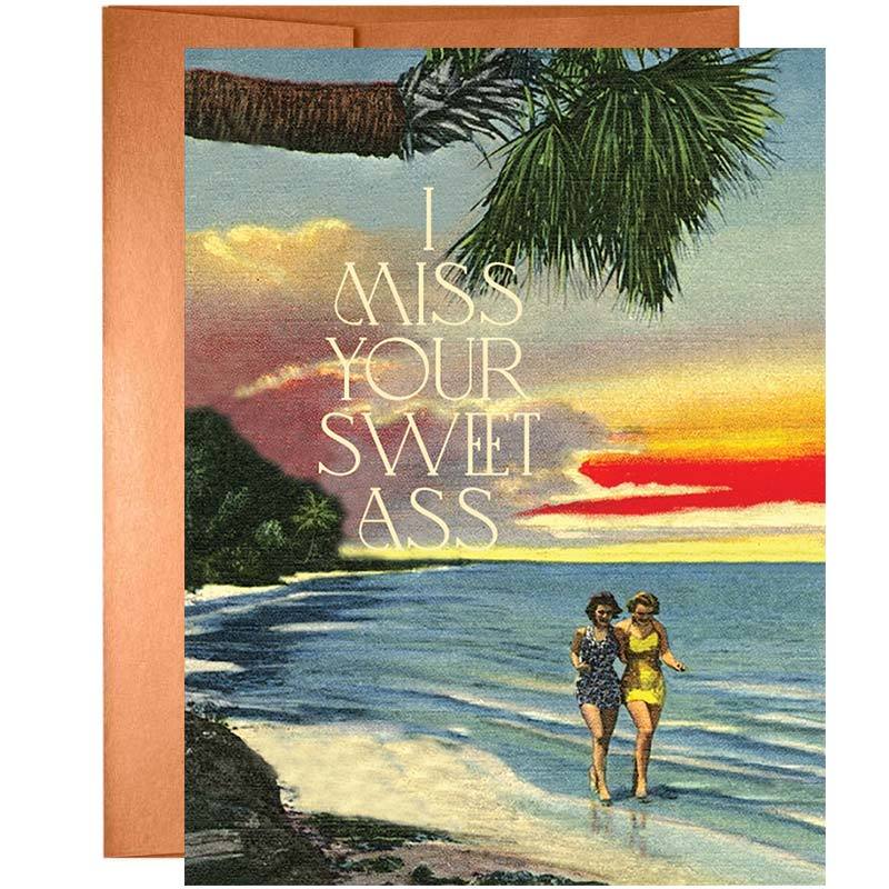 Image of I Miss Your Sweet Ass Greeting Card
