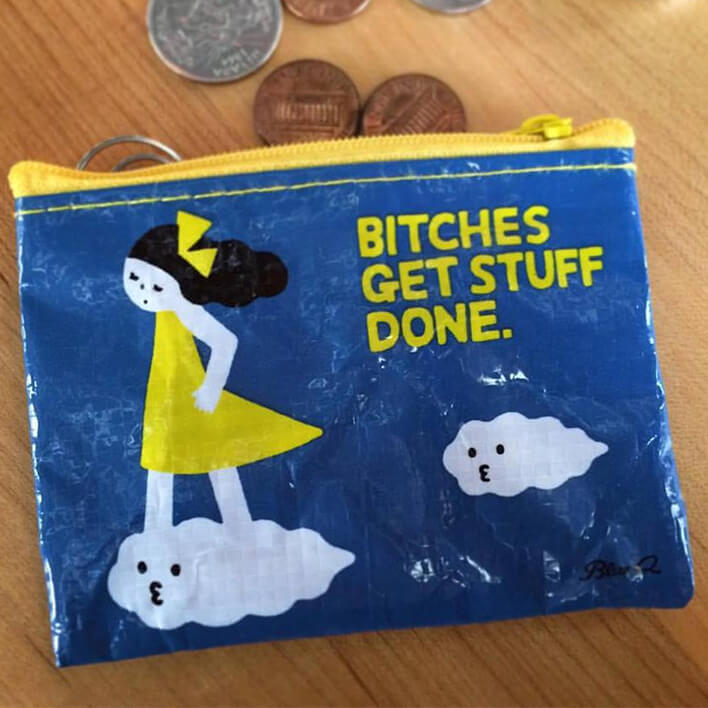 Image of Bitches Get Stuff Done Coin Purse