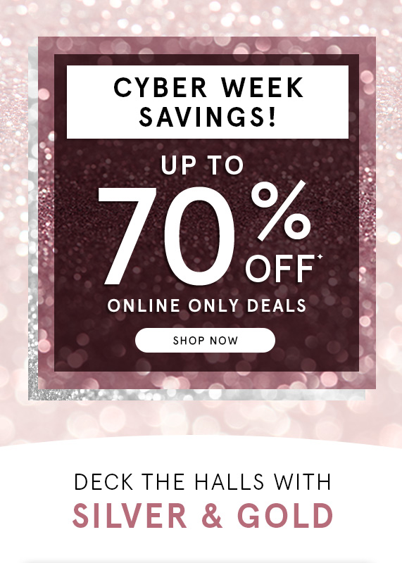 Cyber Week Savings! Up to 70% Off Online Only Deals