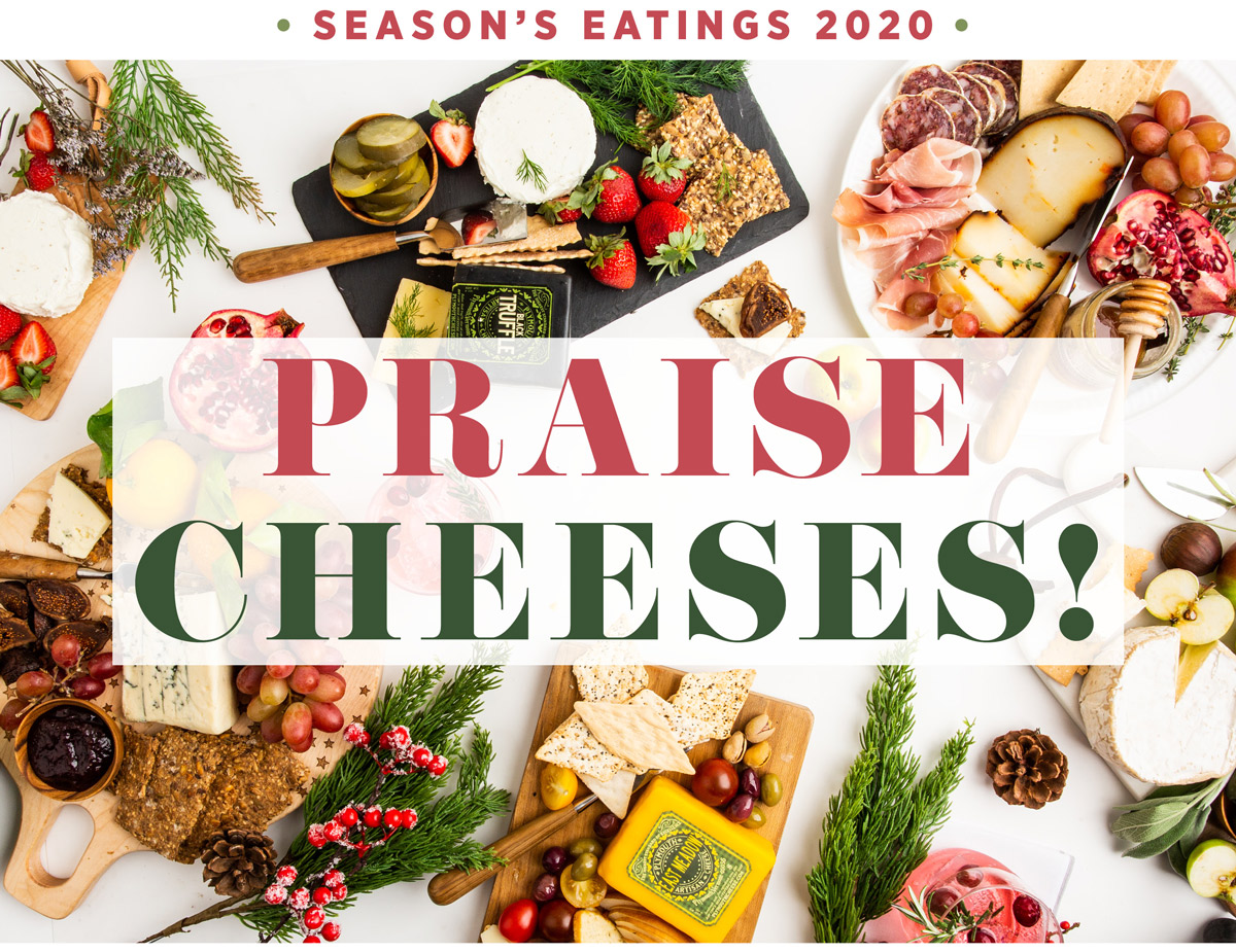 Praise Cheeses!