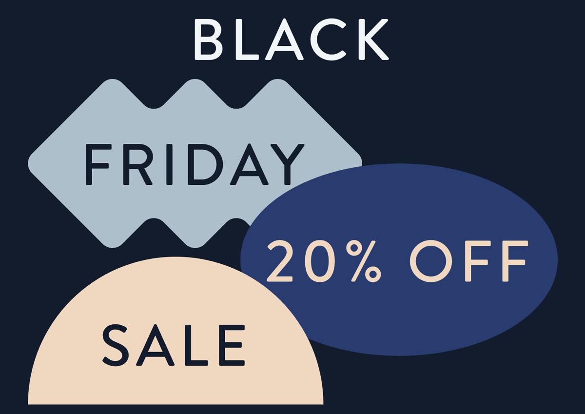 Black Friday 20% Off Sale