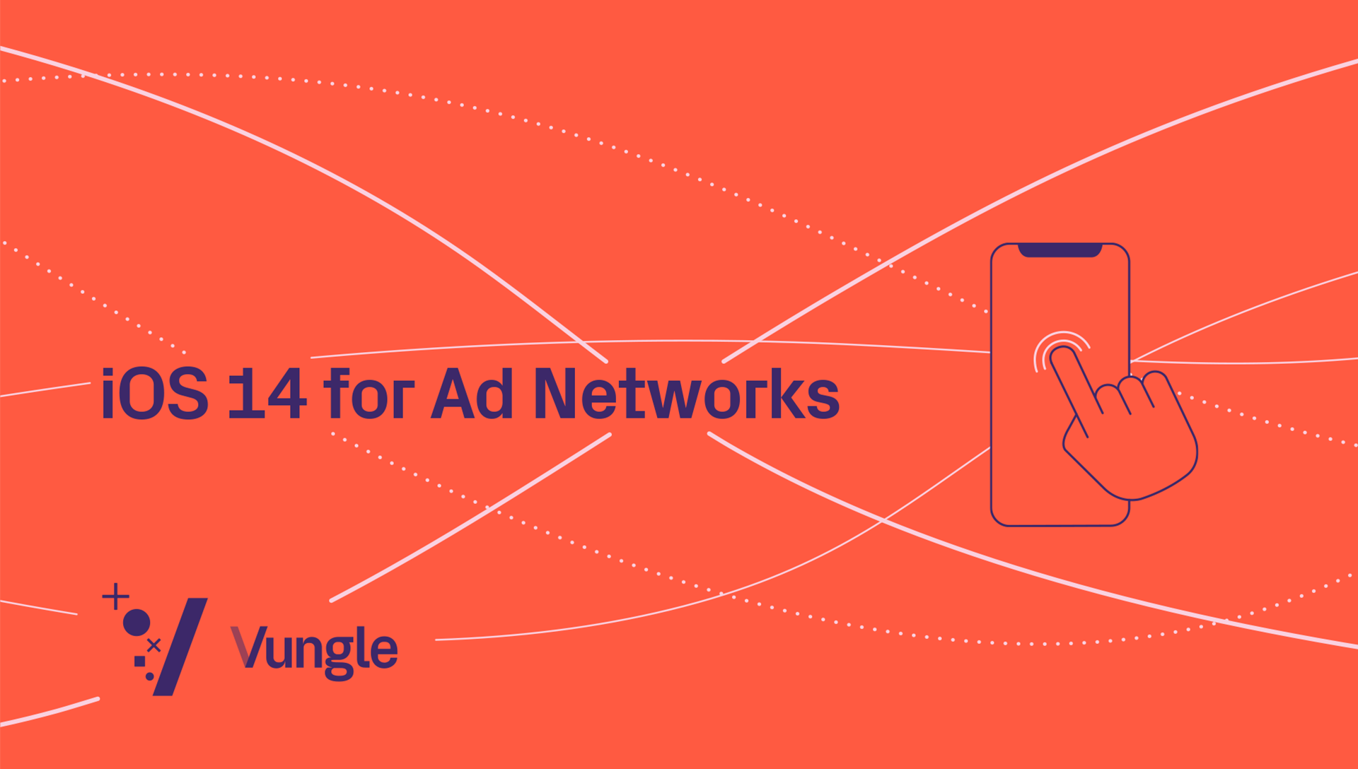 iOS14 for Ad Networks