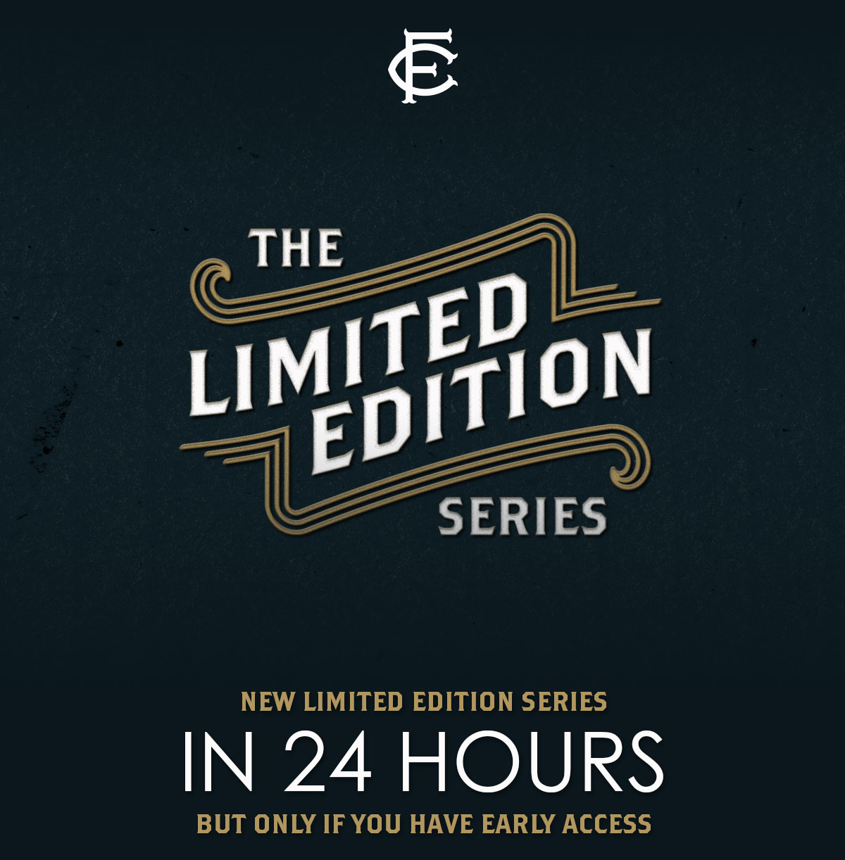 Limited Edition Series