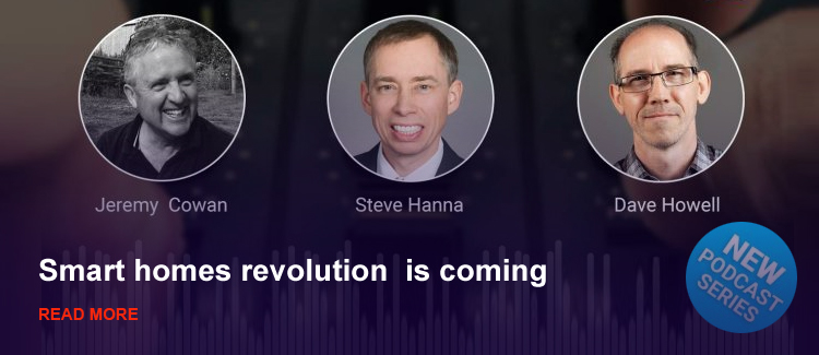 Podcast 5: Smart homes revolution is coming!
