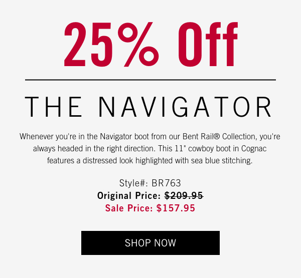 The Navigator Whenever you''re in the Navigator boot from our Bent Rail? Collection, you''re always headed in the right direction. This 11