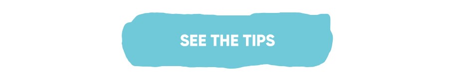 See the Tips