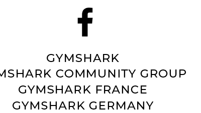 GYMSHARK, GYMSHARK COMMUNITY GROUP, GYMSHARK FRANCE, GYMSHARK GERMANY.