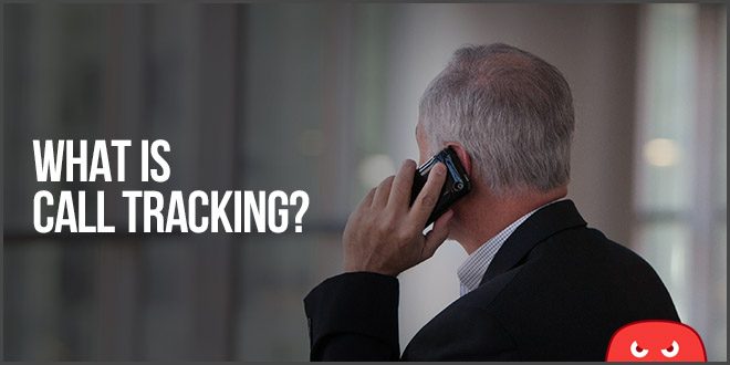What Is Call Tracking? (And Why You Need It)
