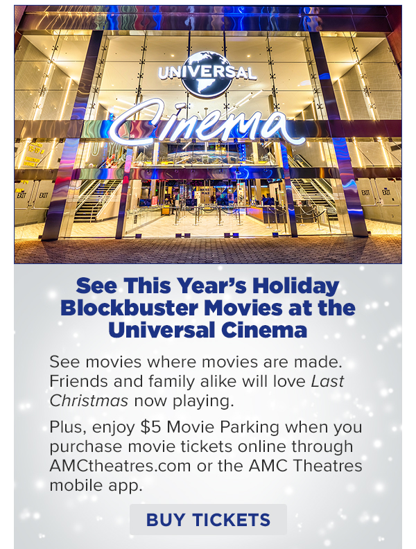 See This Year's Holiday Blockbuster Movies at the Universal Cinema