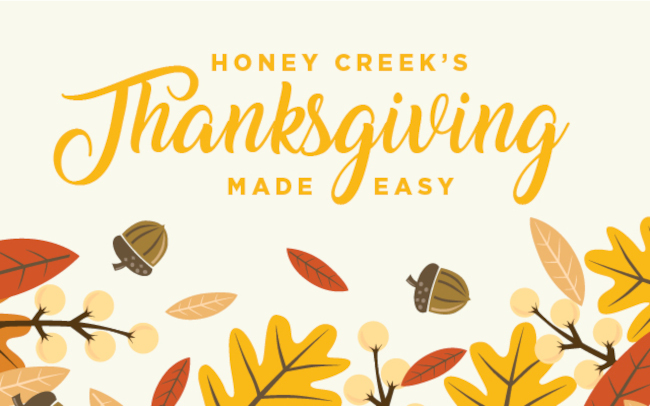 Honey Creek''s Thanksgiving Made Easy