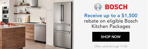 Receive up to a $1500 rebate on eligible Bosch Kitchen Packages