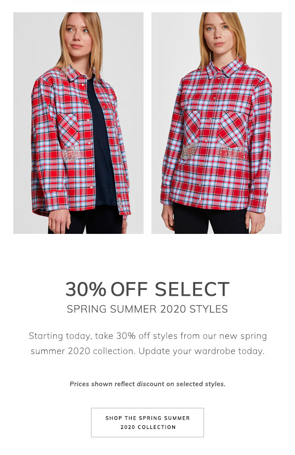 30% Off Select Spring Summer 2020 Styles. Starting today, take 30% off styles from our new spring summer 2020 collection. Update your wardrobe today. Prices shown reflect discount on selected styles. Shop the Spring Summer 2020 Collection
