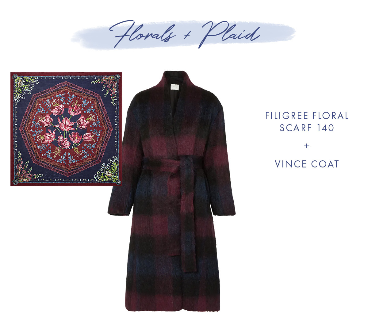 Florals + Plaid   Filigree Floral Scarf 140 + Vince Coat