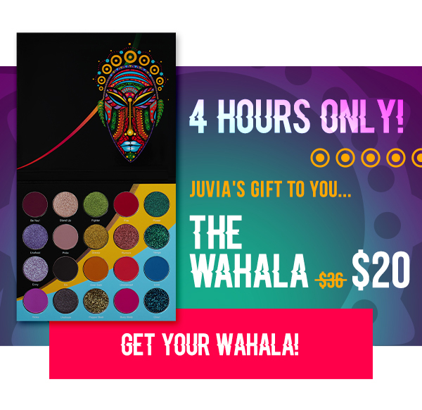 4 HOURS ONLY! GET YOUR WAHALA!