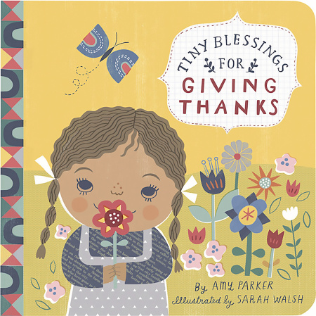 Tiny Blessings: For Giving Thanks by Amy Parker