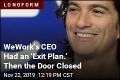WeWork's CEO Had an 'Exit Plan.' Then the Door Closed