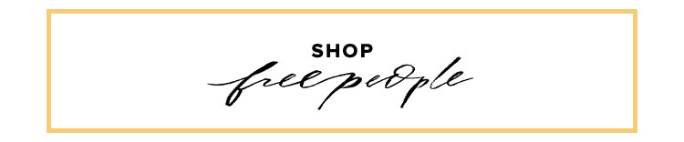 Shop by brand. Shop Free People.