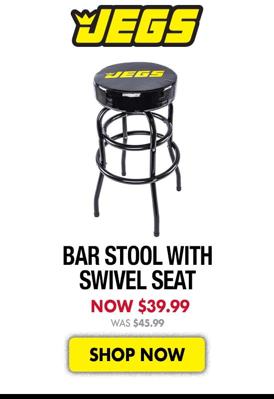 JEGS Bar Stool with Swivel Seat- Now $39.99 Was $45.99