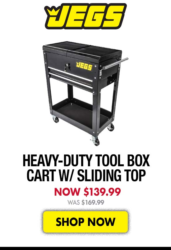 JEGS Heavy-Duty Tool Box Cart w/ Sliding Top - Now $139.99 Was $169.99