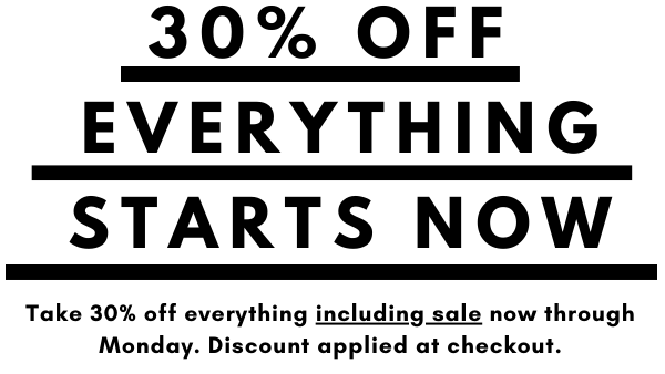 30% Discount on Everything 