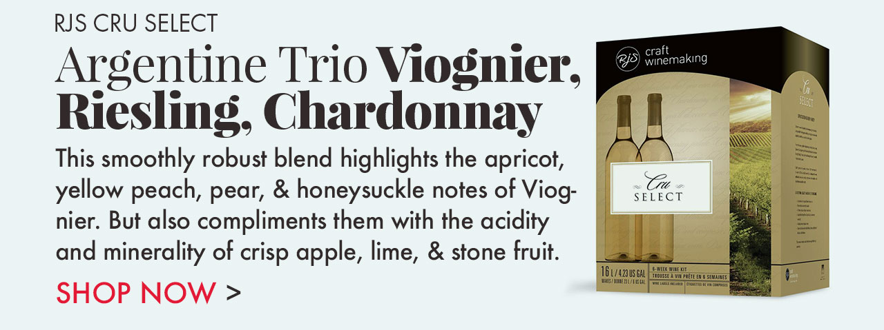 Argentine Trio Viognier, Riesling, Chardonnay Wine Kit - RJS Cru Select