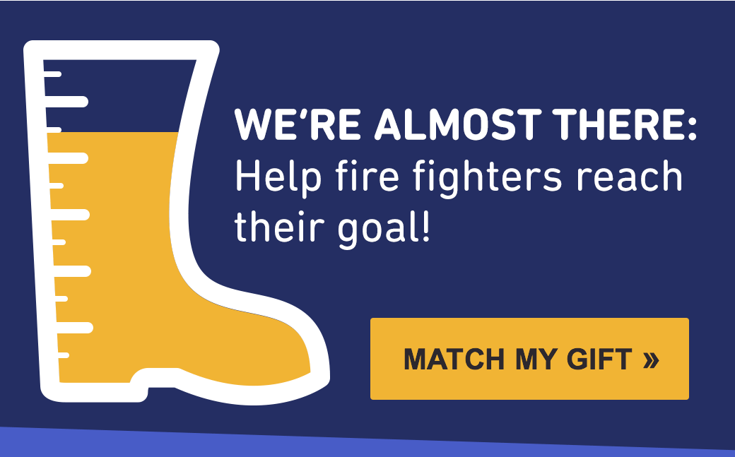 We''re almost there: Help fire fighters reach their goal! Match my gift.
