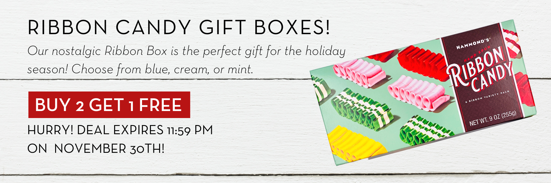 Ribbon Candy Gift Boxes! Buy 2 Get 1 Free! Our nostalgic Ribbon Box is the perfect gift for the holiday season! Choose from blue, cream or mint. 