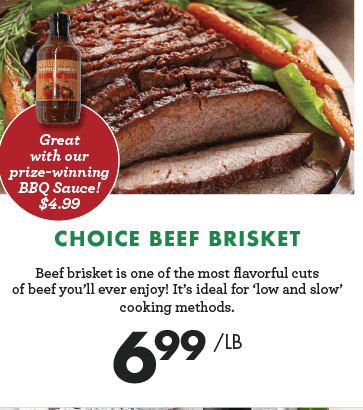 Choice Beef Brisket - $6.99 per pound