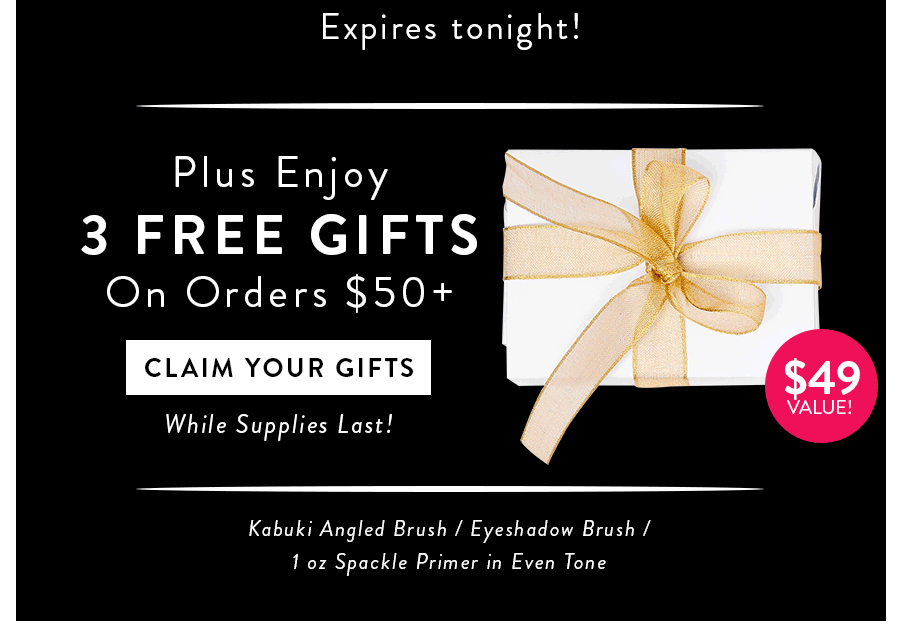 3 FREE GIFTS On Orders $50+