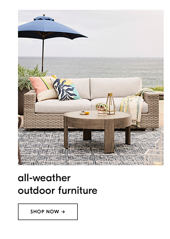 outdoor furniture. SHOP NOW
