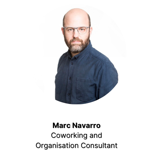 Marc Navarro - Coworking and Organisation Consultant