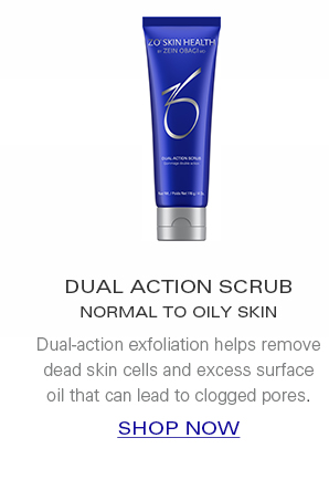 DUAL ACTION SCRUB  NORMAL TO OILY SKIN  Dual-action exfoliation helps remove dead skin cells and excess surface oil that can lead to clogged pores.  SHOP NOW