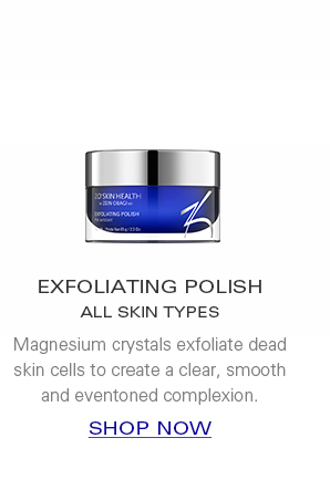 EXFOLIATING POLISH  ALL SKIN TYPES  Magnesium crystals exfoliate dead skin cells to create a clear, smooth and eventoned complexion.  SHOP NOW