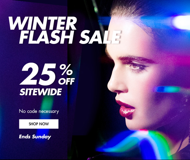 WINTER FLASH SALE: 25% OFF** Sitewide. No Code Necessary. Ends Sunday. 
