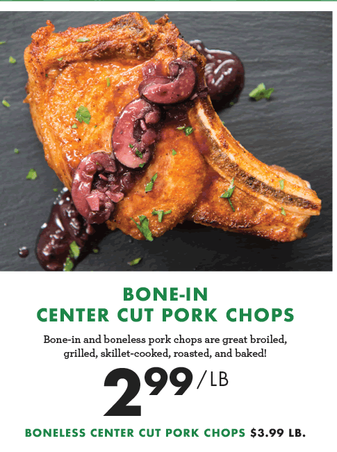Bone-In Center Cut Pork Chops - $2.99 per pound