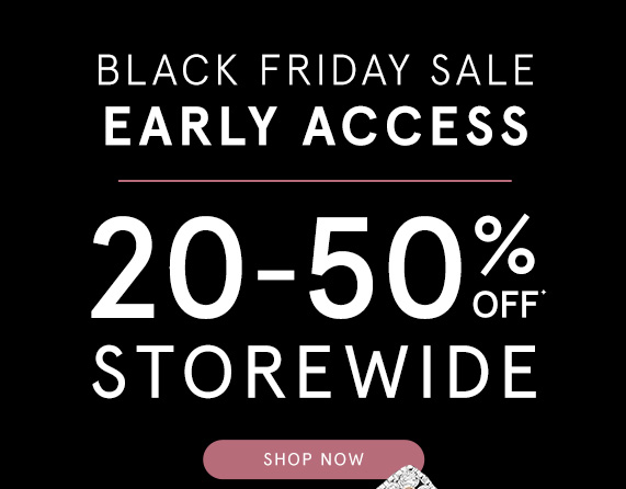 Black Friday Early Access Sale! 20-50% Off Storewide