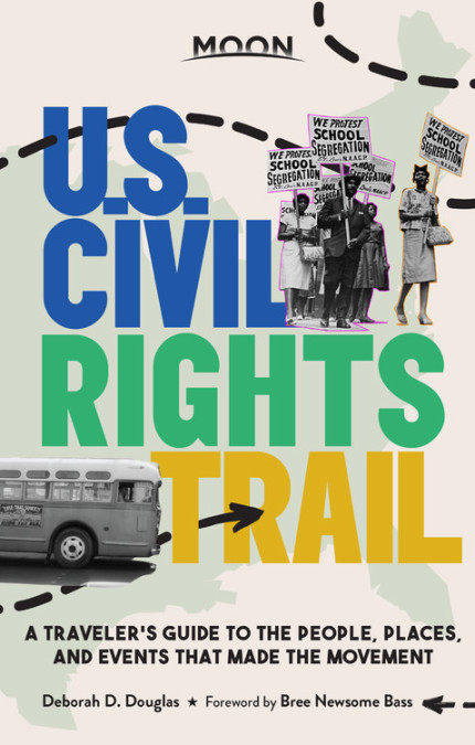 Moon U.S. Civil Rights Trail by Deborah D. Douglas