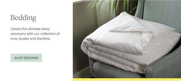 Bedding - Create the ultimate sleep sanctuary with our collection of cosy duvets and blankets - Shop Bedding