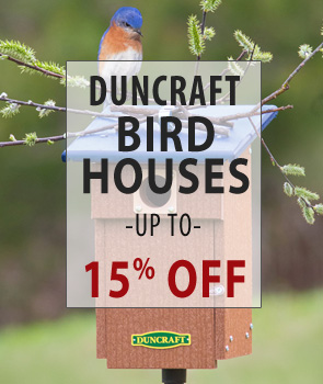 up to 15% Off Duncraft Brand Bird Houses!