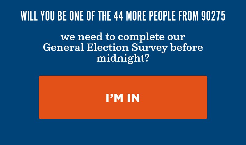 Will you complete our General Election Survey before midnight?