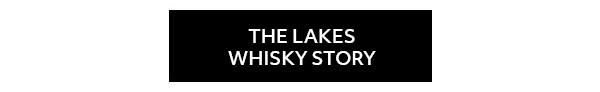 The Lakes Whisky Story
