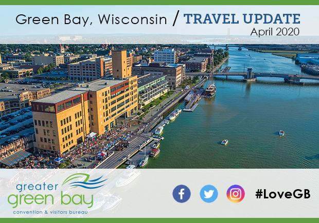 Greater Green Bay Travel Update - April 2020