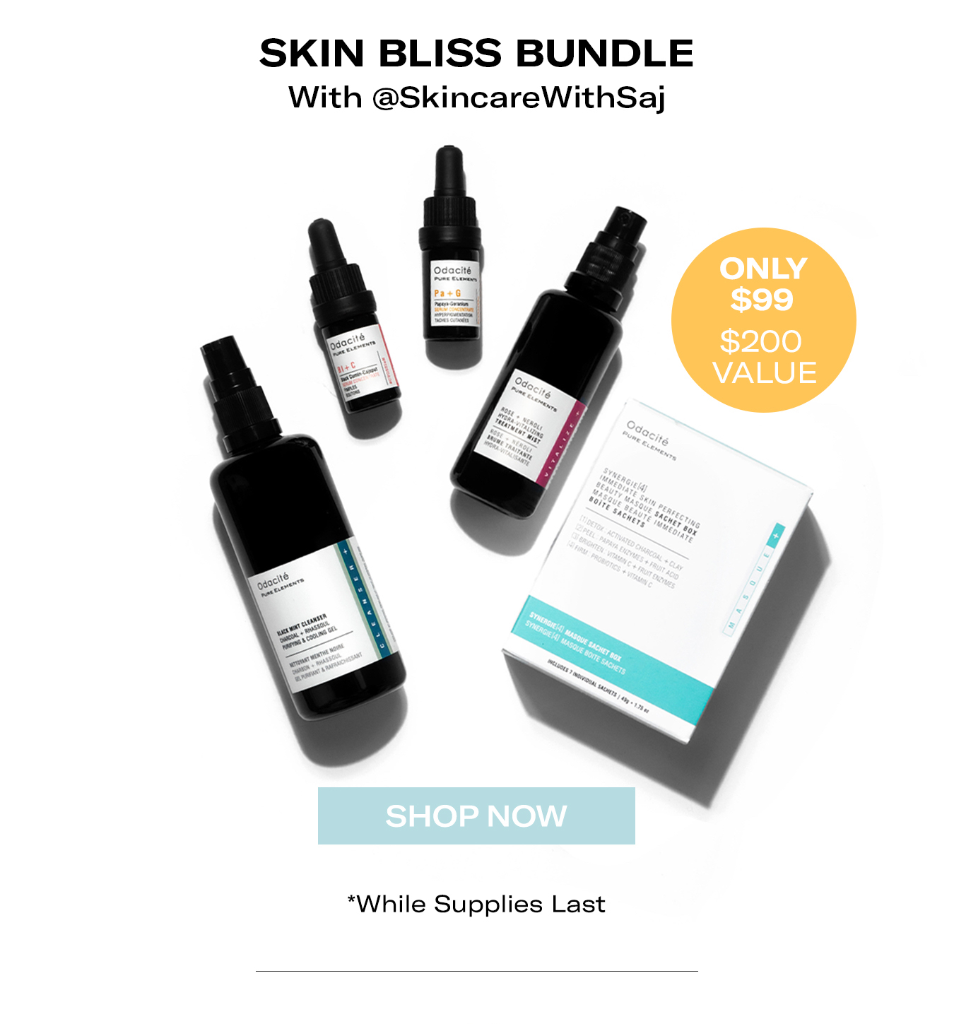 Skin Bliss Bundle. $200 Value, $99 Value.