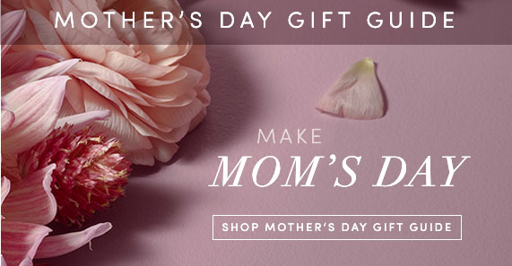 Mother''s Day Gift Guide