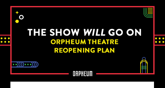 Orpheum Reopening Plan