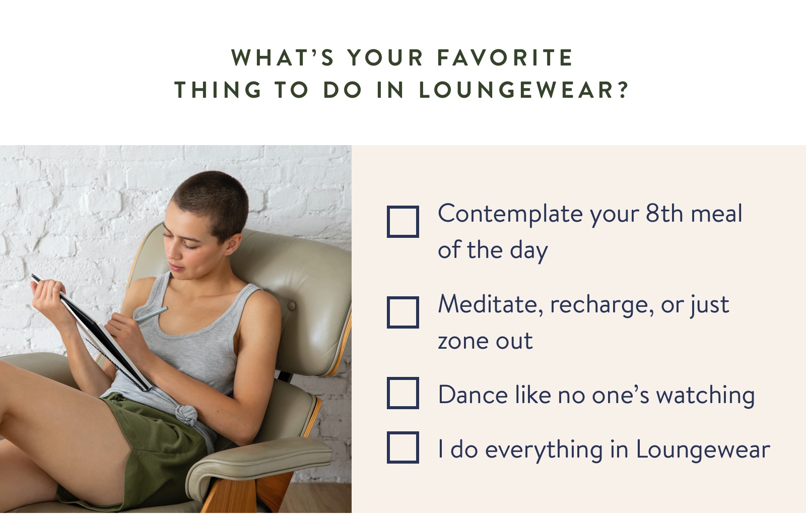 What's your favorite?thing to do in loungewear?