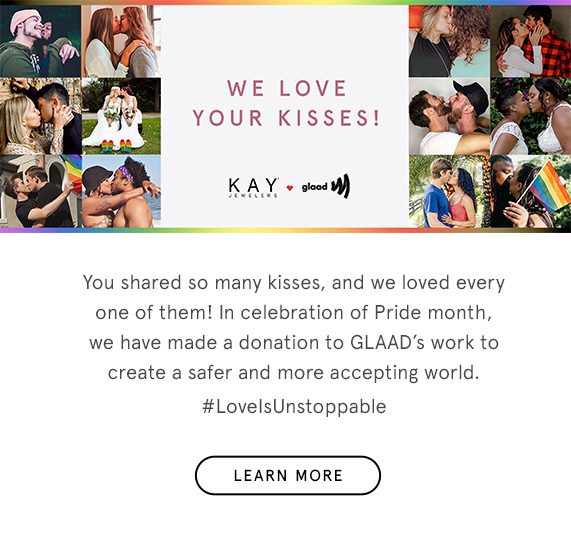 Happy #NationalKissDay! Kay Jewelers will be making a donation to @GLAAD''s work to create a safer and more accepting world.